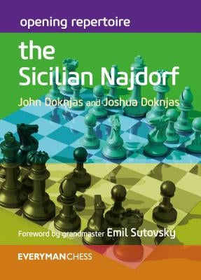 Opening Repertoire: The Sicilian Najdorf by Doknjas, John