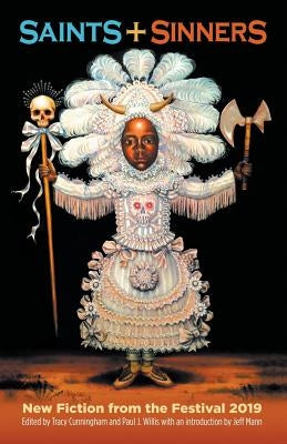 Saints + Sinners: New Fiction from the Festival 2019 by Cunningham, Tracy