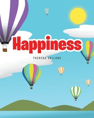 Happiness by Vallone, Theresa