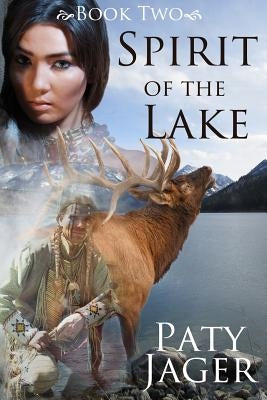 Spirit of the Lake by Jager, Paty