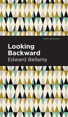 Looking Backward by Bellamy, Edward