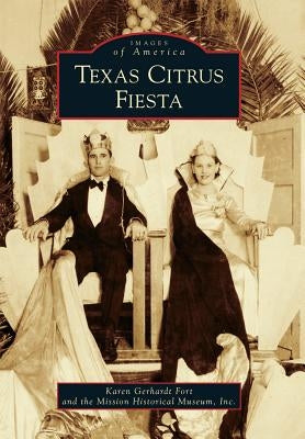 Texas Citrus Fiesta by Fort, Karen Gerhardt