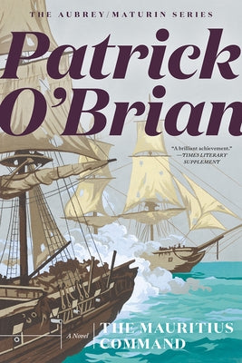 The Mauritius Command by O'Brian, Patrick