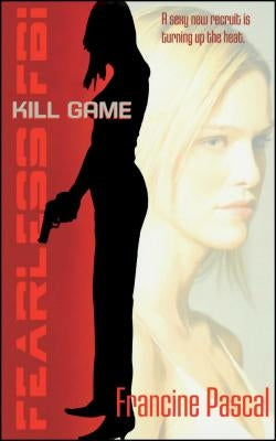 Kill Game, Volume 1 by Pascal, Francine