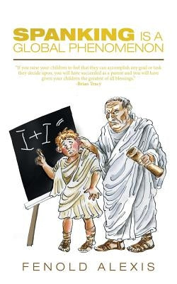 Spanking Is a Global Phenomenon by Alexis, Fenold