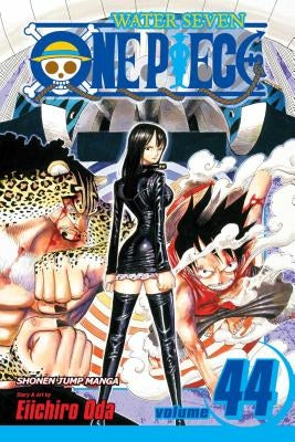 One Piece, Volume 44: Water Seven, Part 13 by Oda, Eiichiro