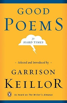 Good Poems for Hard Times by Keillor, Garrison