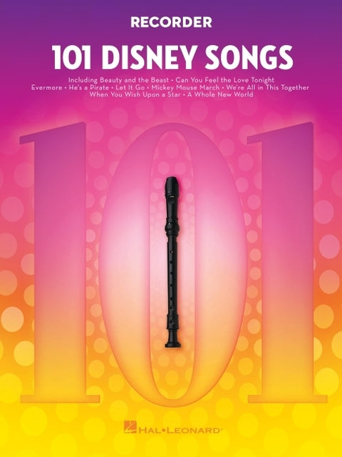 101 Disney Songs: For Recorder by Hal Leonard Corp