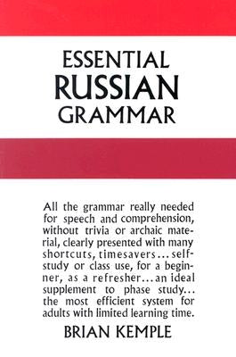 Essential Russian Grammar by Kemple, Brian