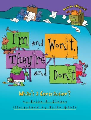 I'm and Won't, They're and Don't by Cleary, Brian P.