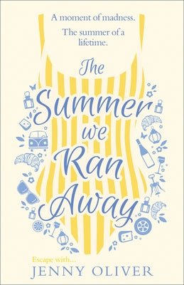 The Summer We Ran Away by Oliver, Jenny