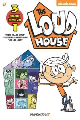 The Loud House 3-In-1: There Will Be Chaos, There Will Be More Chaos, and Live Life Loud! by Team, The Loud House Creative