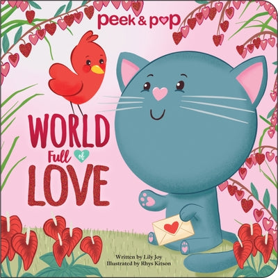 World Full of Love: Peek & Pop by Joy, Lily