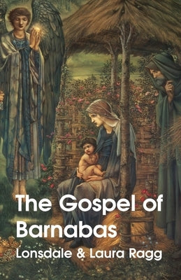 The Gospel Of Barnabas by Lonsdale Ragg (Translator), Laura Ragg