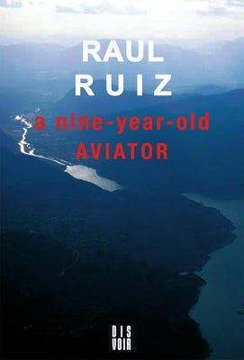 A Nine-Year-Old Aviator by Ruiz, Raul