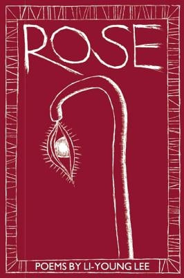Rose by Lee, Li-Young