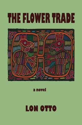 The Flower Trade by Otto, Lon