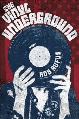 The Vinyl Underground by Rufus, Rob
