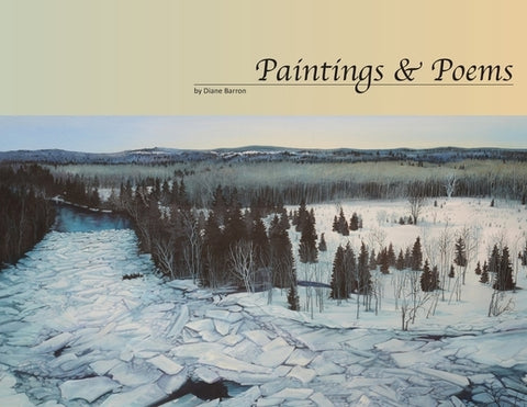 Paintings & Poems by Barron, Diane