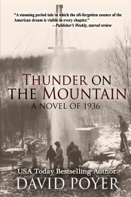Thunder on the Mountain: A Novel of 1936 by Poyer, David