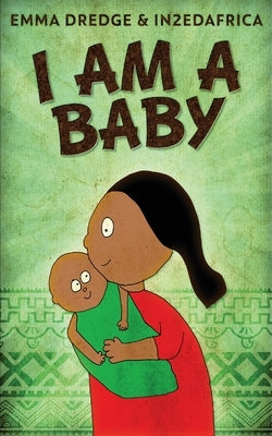 I Am A Baby by Dredge, Emma