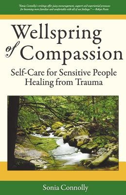 Wellspring of Compassion by Connolly, Sonia