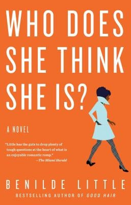 Who Does She Think She Is? by Little, Benilde