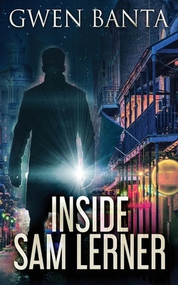 Inside Sam Lerner by Banta, Gwen