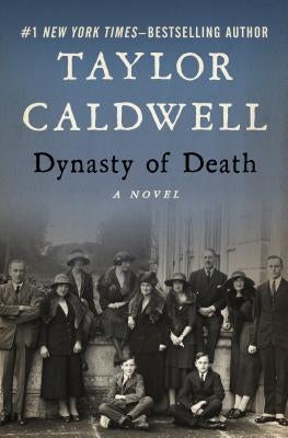 Dynasty of Death by Caldwell, Taylor