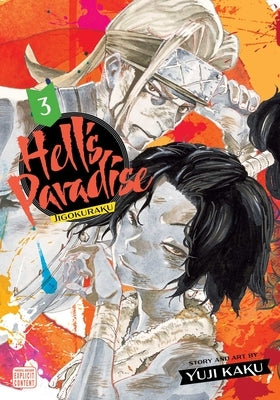 Hell's Paradise: Jigokuraku, Vol. 3, Volume 3 by Kaku, Yuji