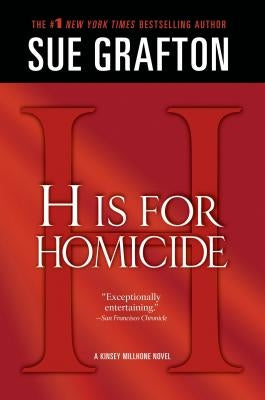 "h" Is for Homicide: A Kinsey Millhone Novel by Grafton, Sue