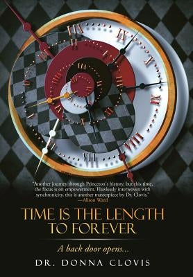 Time Is the Length to Forever: A Back Door Opens . . . by Clovis, Donna