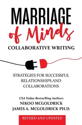 Marriage of Minds: Collaborative Writing by McGoldrick, Nikoo