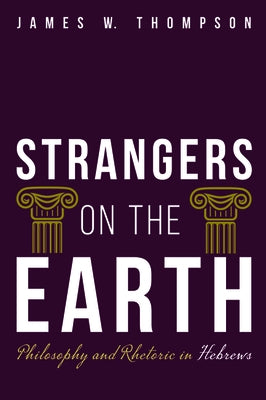 Strangers on the Earth by Thompson, James W.