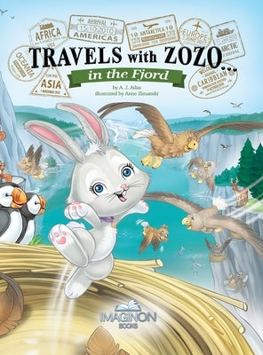 Travels with Zozo...in the Fjord by Atlas, A. J.