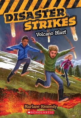 Volcano Blast (Disaster Strikes #4), Volume 4 by Kennedy, Marlane
