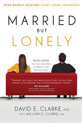 Married But Lonely by Clarke, David E.