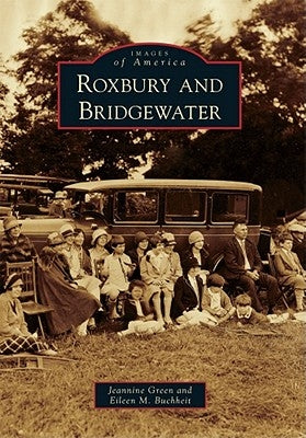 Roxbury and Bridgewater by Green, Jeannine
