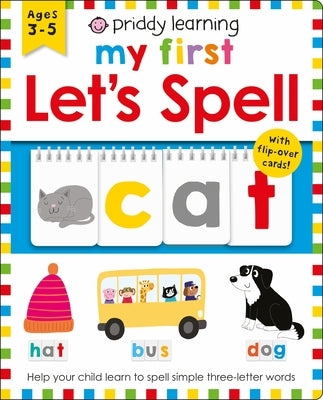 Priddy Learning: My First Let's Spell by Priddy, Roger
