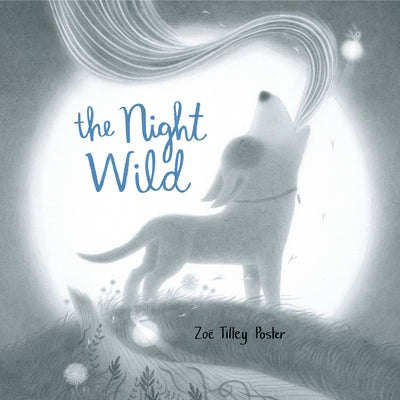 The Night Wild by Poster, Zoë Tilley