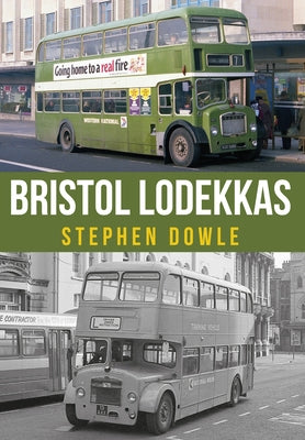 Bristol Lodekkas by Dowle, Stephen