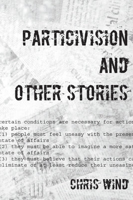 Particivision and other stories by Wind, Chris