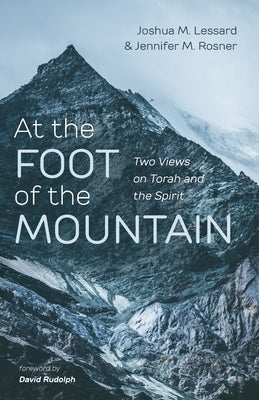 At the Foot of the Mountain by Lessard, Joshua M.