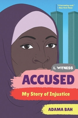 Accused: My Story of Injustice by Bah, Adama