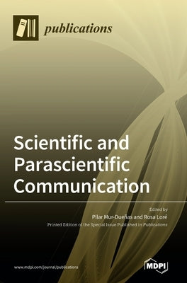 Scientific and Parascientific Communication by Mur-Dueñas, Pilar