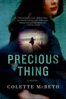 Precious Thing by McBeth, Colette