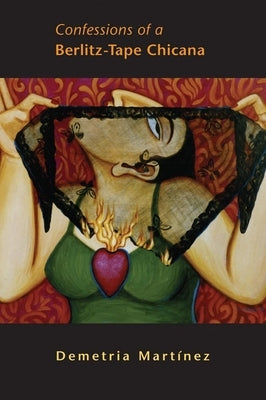 Confessions of a Berlitz-Tape Chicana by Martínez, Demetria