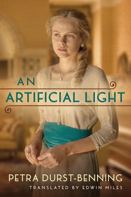 An Artificial Light by Durst-Benning, Petra