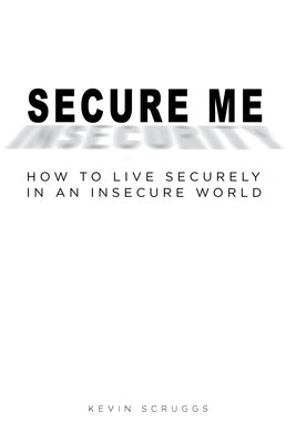 Secure Me by Scruggs, Kevin