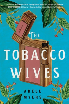 The Tobacco Wives by Myers, Adele